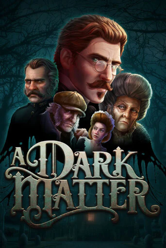 Демо игра A Dark Matter играть онлайн | VAVADA Casino бесплатно