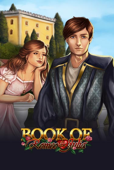 Демо игра Book of Romeo and Julia играть онлайн | VAVADA Casino бесплатно