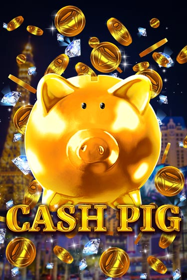 Демо игра Cash Pig играть онлайн | VAVADA Casino бесплатно