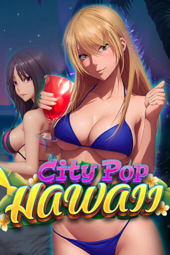 Демо игра City Pop: Hawaii играть онлайн | VAVADA Casino бесплатно