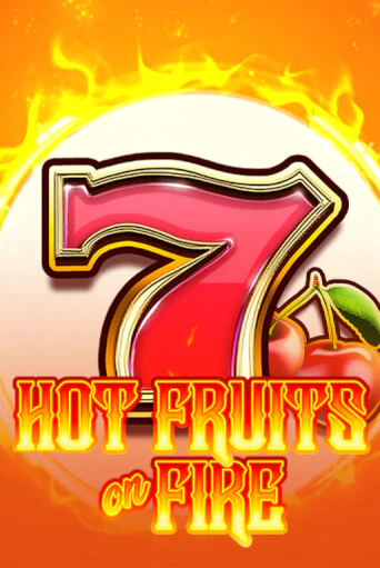 Демо игра Hot Fruits on Fire играть онлайн | VAVADA Casino бесплатно