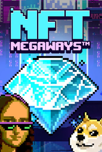 Демо игра NFT MegaWays играть онлайн | VAVADA Casino бесплатно