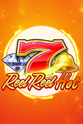 Демо игра Reel Reel Hot играть онлайн | VAVADA Casino бесплатно