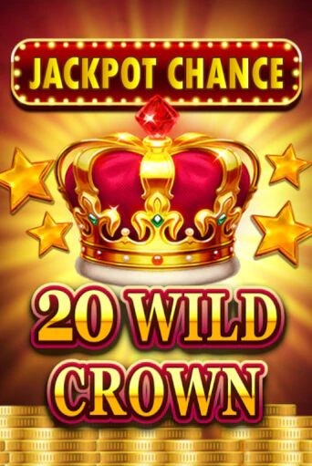 Демо игра JACKPOT CHANCE - 20 WILD CROWN играть онлайн | VAVADA Casino бесплатно